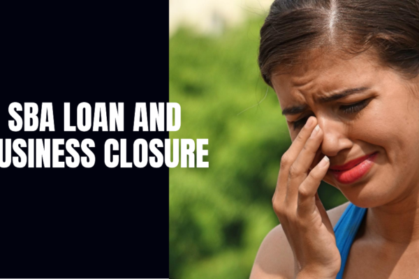 What Happens to SBA Loan If Business Closes