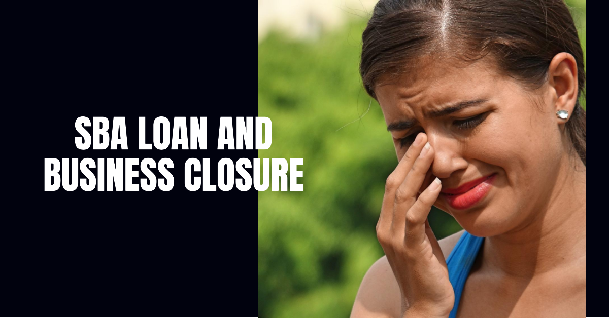 What Happens to SBA Loan If Business Closes