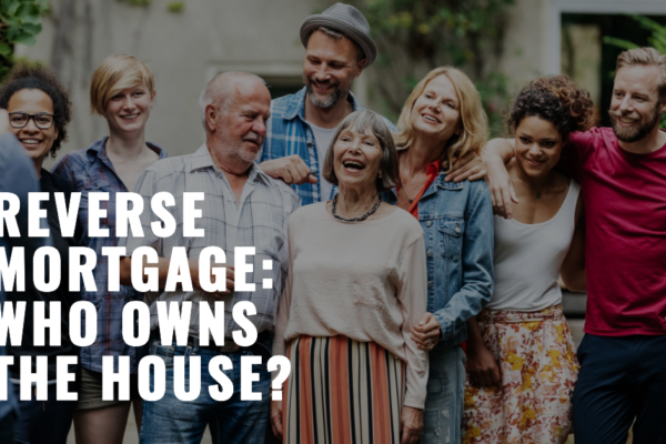 The House In A Reverse Mortgage