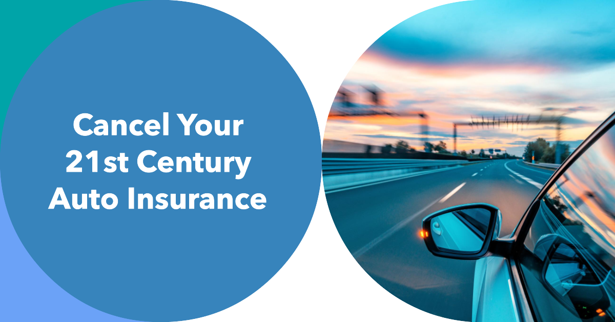 how-to-cancel-21st-century-auto-insurance