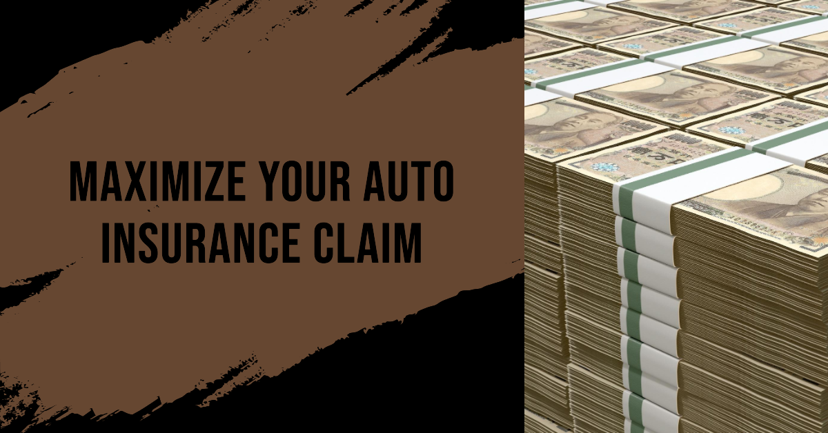 how to get more money from auto insurance claim